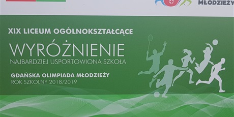 XIX LO- Wyróżnienie- Najbardziej usportowiona szkoła - Gdańska Olimpiada Młodzieży